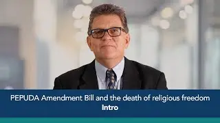 FOR SA - PEPUDA Amendment Bill & the death of religious freedom - Intro (1/5)
