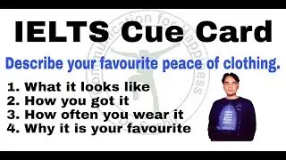 IELTS Cue Card- Describe your favourite clothing.