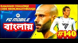 FC MOBILE RAMADAN CHALLENGE  ||  RAMADAN QUEST || CODE NEON || WALKTHROUGH  #140 || || BANGLA ||