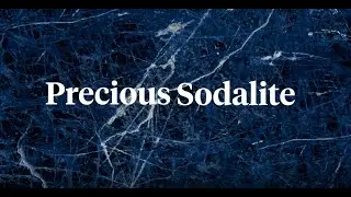 Infinity - Focus on... Precious Sodalite