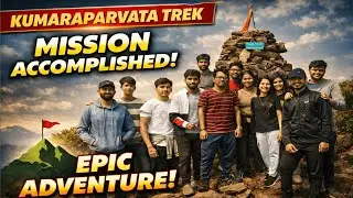 21 KM Kumaraparvata Trek 💪 | Beedahalli to Subramanya | Friends Trip