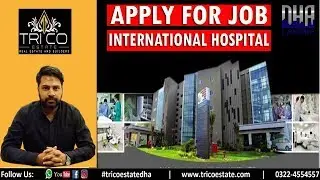 Bahria Town International Hospital job Opportunities 2019 | jobs in Pakistan | Trico Estate