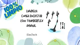 Limpieza: Conga Rockstar 2500 Thunderflex animal 🐶🧼🧹| ElesTech