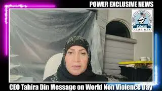 POWER CEO Tahira Din Message on International Day of Non Violence