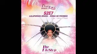 DRBR S2E7 - LALAPARUZA BRASIL RINHA DE PICUM&Atilde;S | The Kiki Stop feat. Adora Black