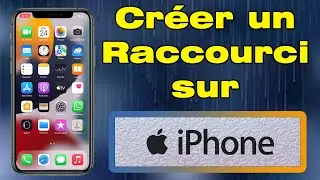 Comment cr&eacute;er un raccourci sur iPhone ou changer l'ic&ocirc;ne d'une application