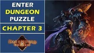 Chapter 3: How to Enter The Dungeon | Darksiders Genesis