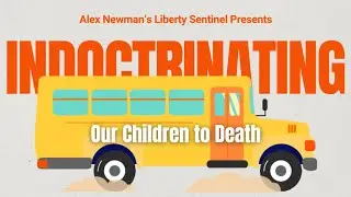 Short Film: Indoctrinating Our Children to Death by Alex Newman