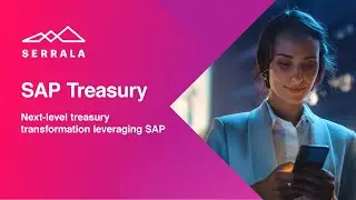 SAP Treasury | Next-Level Treasury Transformation Leveraging SAP