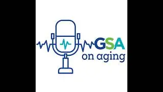 The Gerontologist Podcast: Mindfulness Interventions for Dementia Caregivers with Dr. Rebecca Col...