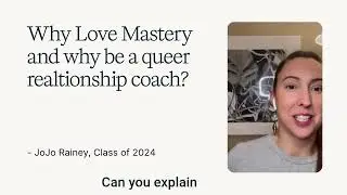 Why Love Mastery and why be a queer relationship coach?