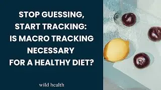 Stop Guessing, Start Tracking: Is Macro Tracking Necessary for a Healthy Diet?
