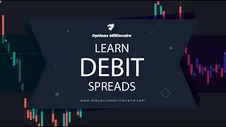 Learn Debit Spreads