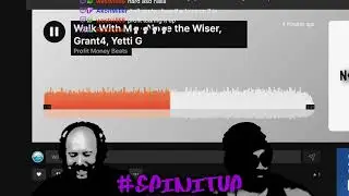 SPINITUP X NONE THE WISER FT GRANT FORE AND YETTI G