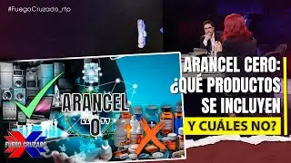 Arancel cero: ¿qué productos se incluyen y cuáles no?