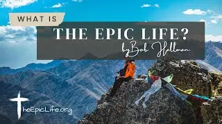 The Epic Life (Matthew 28:19,20)| Bob Hallman | Kauai Hawaii