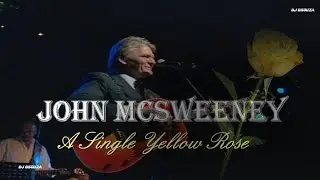 John McSweeney &ndash; A Single Yellow Rose (Live)