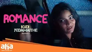 Love Without Limits &ndash; The Bold Romance Begins 💋 | Kudi Yedamaithe Web Series | Amala Paul | Aha