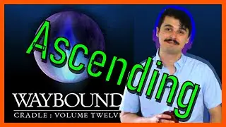 Waybound: The Grand Finale of Cradle Series