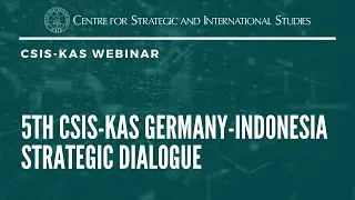 5th CSIS-KAS Germany-Indonesia Strategic Dialogue, Session 1: G20 and Global Economic Recovery