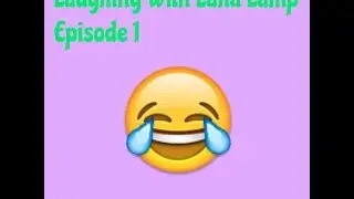 Laughing with Lana Lamp EP.1