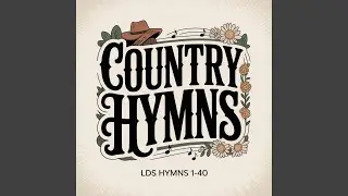 Come, Come, Ye Saints (Country Rock Version)
