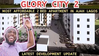 ОБНОВЛЕНИЕ: Glory City Phase 2 || Доступная двухкомнатная квартира в Лагосе