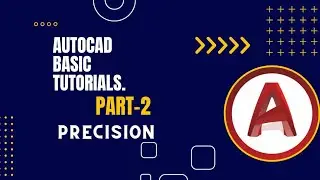 AutoCAD Basic tutorials. Part 2. Precision.