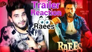 RAEES trailer reaction( 2018 )