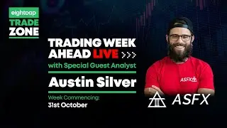 @Eightcap Trade Zone | Trading Week Ahead Live with Austin Silver @AustinSilverFX  - 31st Oct 2022