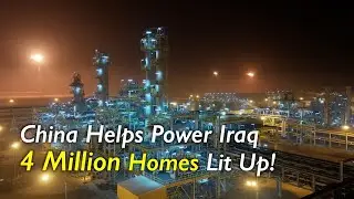 Amid US pressure, China builds  landmark gas plant in Iraq, powering 4 million homes