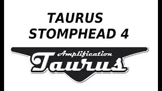 Taurus Stomp Head 4 - Tak Samo Gałki Ten Sam Riff R&oacute;żne Gitary - FOG 599