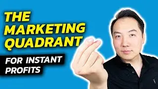 The Marketing Quadrant for Instant Profits