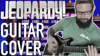 Jeopardy Theme | Guitar Cover [2020] | RIP Alex Trebek