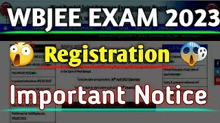 Registration Important Notice's Wbjee Exam 2023