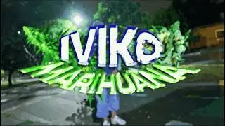 Iviko - Marihuana (Video Oficial)