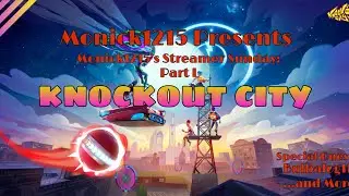 Monick1215 Presents: Monick1215&rsquo;s Streamer Sunday: Part I - (Knockout City)