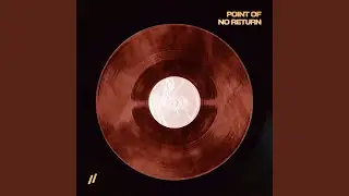 Point Of No Return //