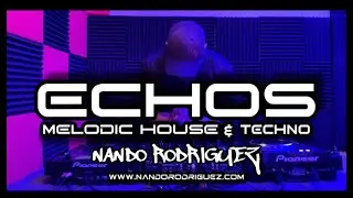 NANDO RODRIGUEZ | Melodic House & Techno | DJ SET