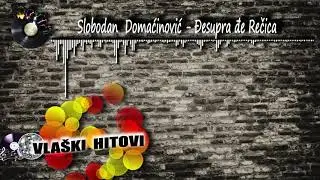 Đesupra đe Rečica - Slobodan Domaćinović