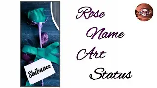 Rose Name Art Status ll @Shibaneebehara