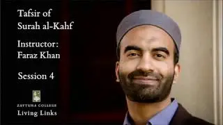 Living Links: Tafsir of Surah al-Kahf, 4 of 20