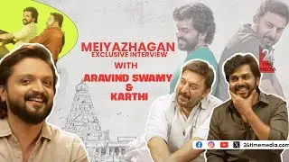 MEIYAZHAGAN EXCLUSIVE INTERVIEW IN MALAYALAM | KARTHI | ARAVIND SWAMY  #Meiyazhagan #Karthi
