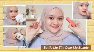 Battle Dear Me Beauty Velvet Lip Tint Shade Aulia vs Serum Lip Tint Shade Valerie | Raafi Suharti