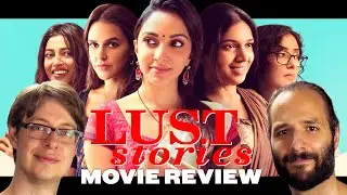 Lust Stories (2018) - Movie Review | Hindi Anthology Netflix Film
