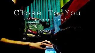 Close To You - The Carpenters 