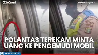 Polantas Terciduk Minta Uang ke Pengemudi Mobil, Kini Diperiksa Propam dan Siap Dihukum Sanksi Etik