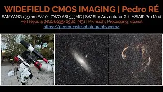 WIDEFIELD CMOS IMAGING | Pedro RE' | Veil & M31