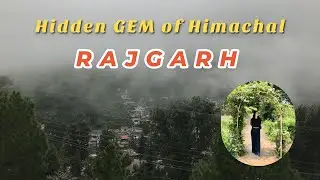RAJGARH&ndash;A Beautiful and Unexplored Gem in Himachal Pradesh | Perfect for a Peaceful Weekend Getaway