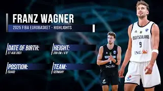 Franz wagner 2025 FIBA Eurobasket - Highlights